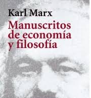 Trabajo Enajenado y Ser Genérico – Karl Marx – Manuscritos Económicos y Filosóficos de 1844 (II)