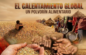 Calentamiento Global: Un polvorín alimentario